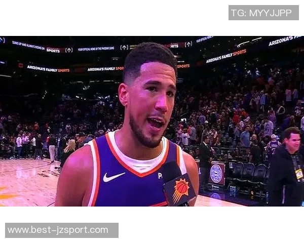 马威谈与布克的默契提升期待在比赛中更好地配合与理解 马威谈与布克的默契提升期待在比赛中更好地配合与理解